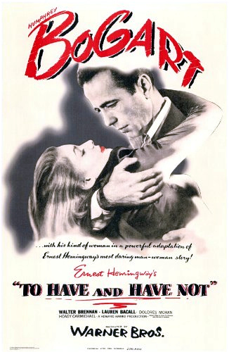 To Have and Have Not 