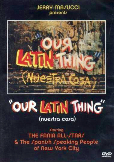 Our Latin Thing (1972)