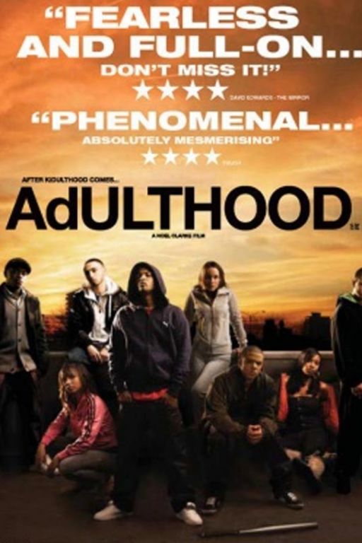AdultHood (Noel Clarke - 2008)