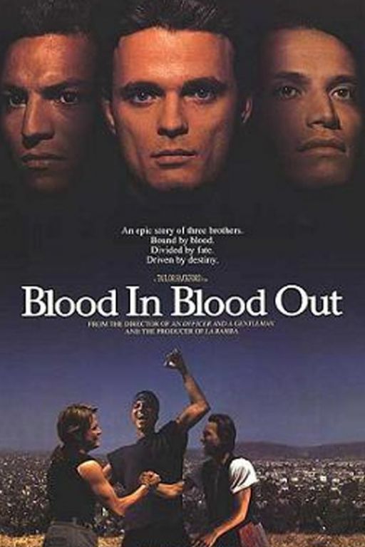 Blood In Blood Out (Taylor Hackford - 1993)
