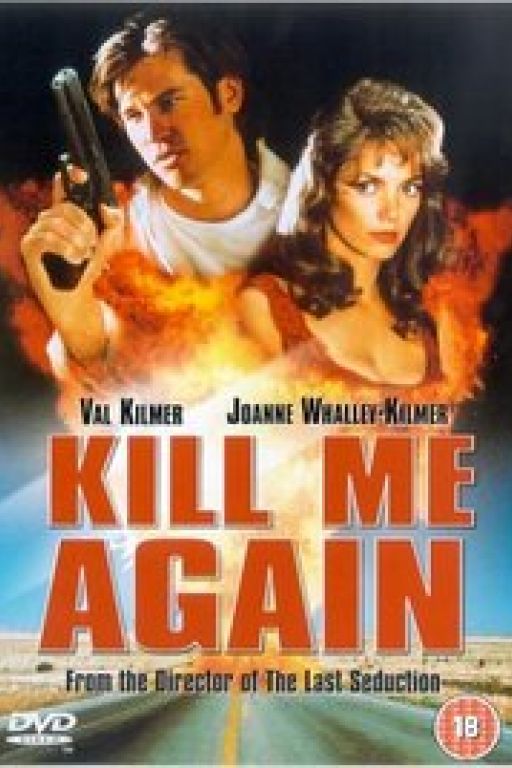 Kill Me Again (Coming Soon on DVD at Filmkunstbar Fitzcarraldo)