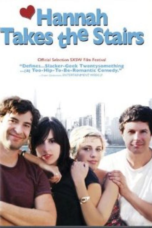  Hannah Takes the Stairs (2007) 