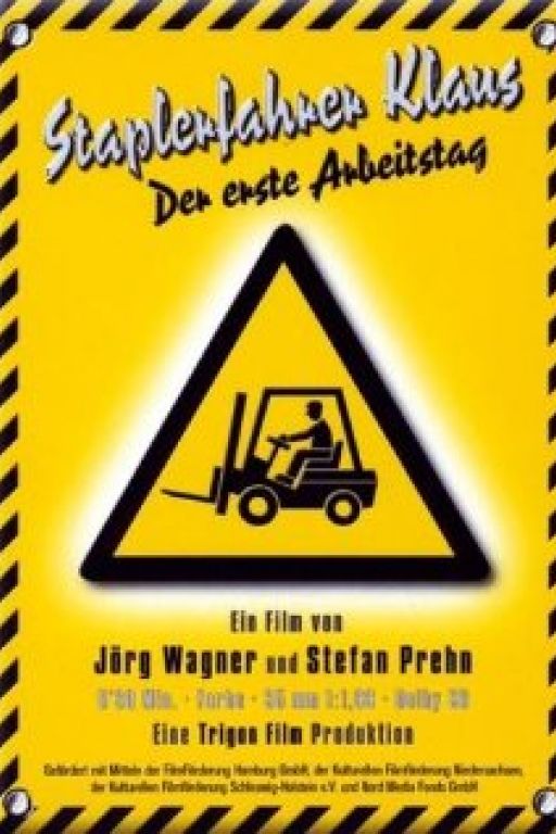 Staplerfahrer Klaus - Der erste Arbeitstag