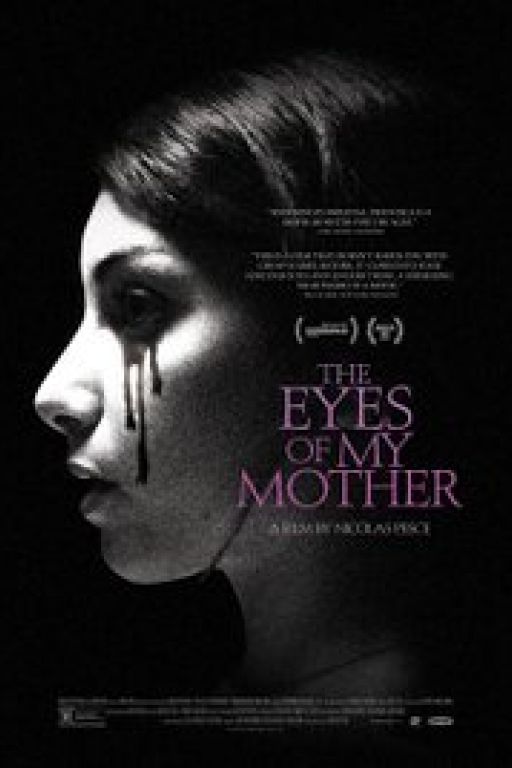 The Eyes of My Mother (Coming Soon on DVD at Filmkunstbar Fitzcarraldo)