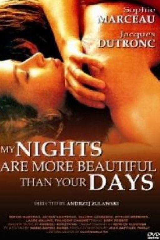 My nights are more beautiful than your days - Meine Nächte sind schöner als deine Tage - Mes nuits sont plus belles que vos jours (1989)
