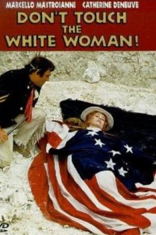 Don't Touch the White Woman! - Berühre nicht die weisse Frau - Touche pas à la femme blanche! (Filmkunstbar Fitzcarraldo DVD6766)