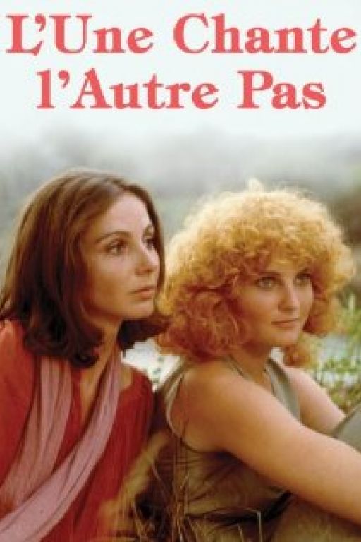 One Sings, the Other Doesn't - Die Eine singt, die andere nicht - L'une chante, l'autre pas