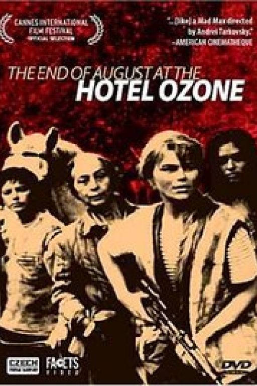 The End Of August In The Hotel Ozone - Konec srpna v Hotelu Ozon (Coming Son on DVD at Filmkunstbar Fitzcarraldo)
