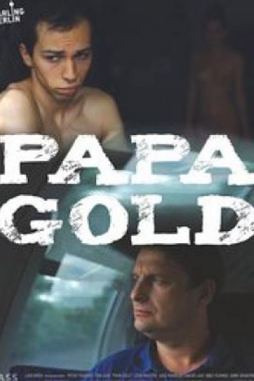 Papa Gold (Coming Soon on DVD at Filmkunstbar Fitzcarraldo)