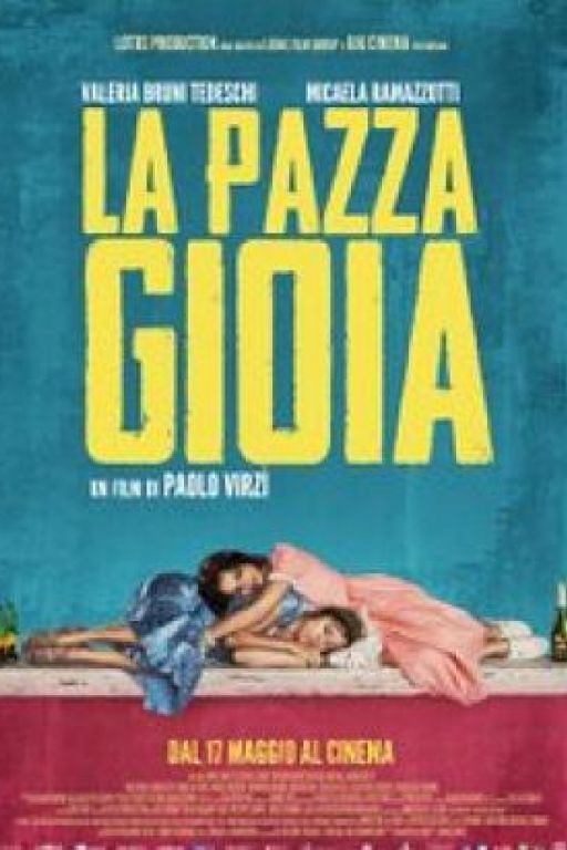 Like Crazy - Die Überglücklichen - La pazza gioia