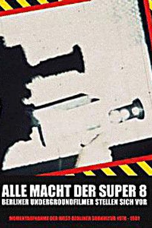 Alle Macht der Super 8