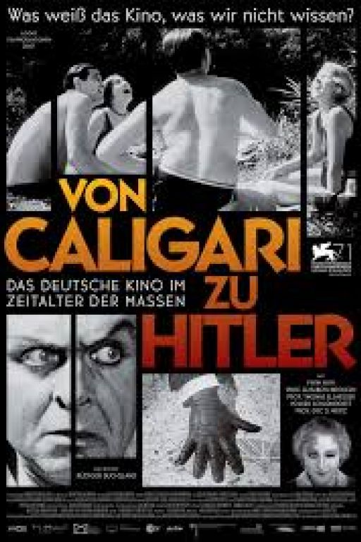 From Caligari to Hitler: German Cinema in the Age of the Masses - Von Caligari zu Hitler: Das deutsche Kino im Zeitalter der Massen