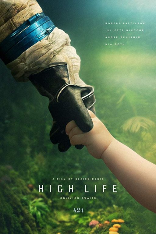 High Life (2018) (Rating 8,0) (Coming Soon on DVD at Filmkunstbar Fitzcarraldo)