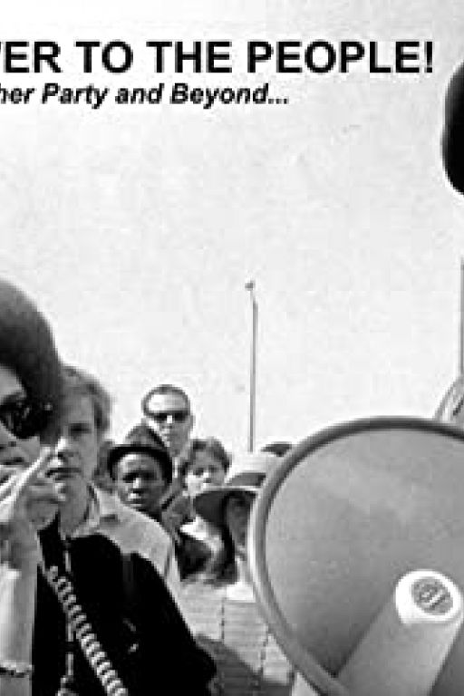 All Power to the People! (The Black Panther Party and Beyond)
